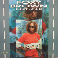 FOXY BROWN / FAST CAR