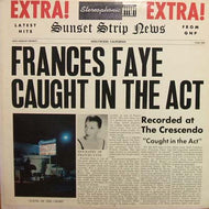 FRANCES FAYE / CAUGHT IN THE ACT