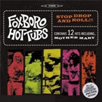 FOXBORO HOTTUBS / STOP DROP AND ROLL!!!