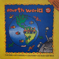 FOURTH WORLD (feat. Airto Moreira, Flora Purim) / Fourth World