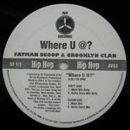 FATMAN SCOOP & CROOKLYN CLAN / WHERE U @?