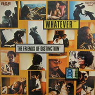 FRIENDS OF DISTINCTION / WHATEVER