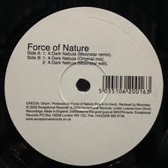 FORCE OF NATURE / A DARK NEBULA