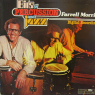 FARRELL MORRIS / BITS OF PERCUSSION AND JAZZ