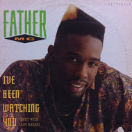 FATHER MC / I'VE BEEN WATCHING YOU