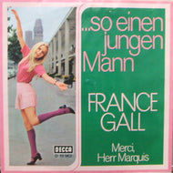 FRANCE GALL / MERCI, HERR MARQUIS / ...SO EINEN JUNGEN MANN