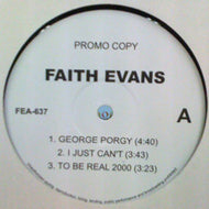 FAITH EVANS / GEORGE PORGY / I JUST CAN'T etc...