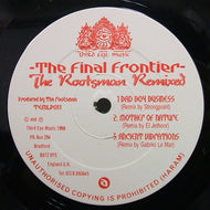 FINAL FRONTIER / THE ROOTSMAN REMIXED