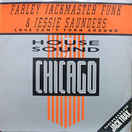 FARLEY 'JACKMASTER' FUNK / LOVE CAN'T TURN AROUND