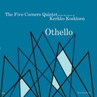 FIVE CORNERS QUINTET / OTHELLO