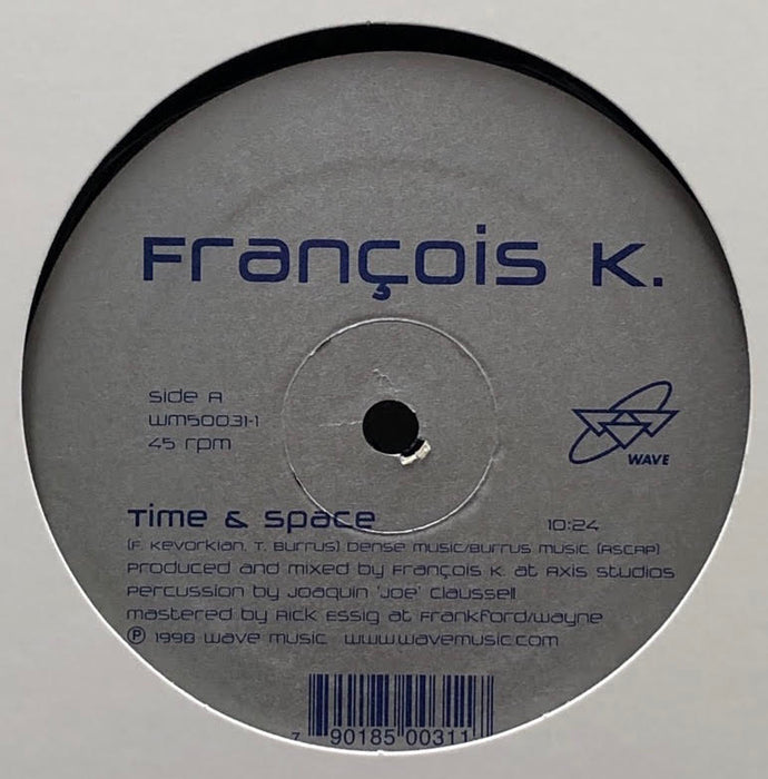 FRANCOIS K. / TIME AND SPACE