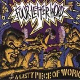 FOUR LETTER WORD / A NASTYPIECE OF WORK