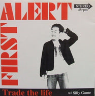 FIRST ALERT / TRADE THE LIFE