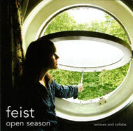 FEIST / OPEN SEASON : REMIXES AND COLLABS