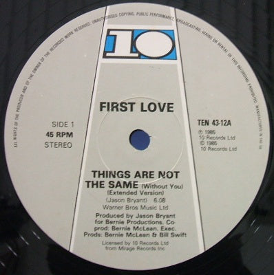 FIRST LOVE / THINGS ARE NOT THE SAME
