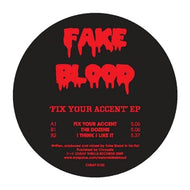 FAKE BLOOD / FIX YOUR ACCENT EP