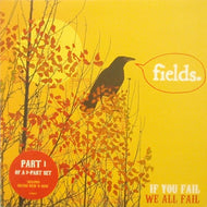 FIELDS. / IF YOU FAIL WE ALL FAIL