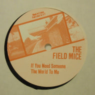 FIELD MICE / IF YOU NEED SOMEONE