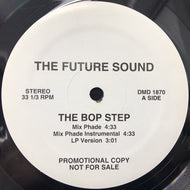 FUTURE SOUND / THE BOP STEP