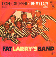 FAT LARRY'S BAND / TRAFFIC STOPPER