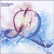 FIVE QUARTZ / ELECTRIP EP