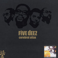 FIVE DEEZ / CEREBRAL ATTAX