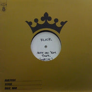 FLICK / SHIT ON'EM