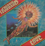 FREDDIE HUBBARD / LIQUID LOVE