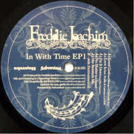 FREDDIE JOACHIM / IN WITH TIME EP1