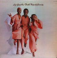 FAITH HOPE & CHARITY / LIFE GOES ON