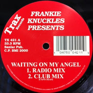 FRANKIE KNUCKLES / WAITING ON MY ANGEL