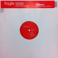 FRAGILE STATE / EVERY DAY A STORY