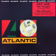 FAT JOE / WE THUGGIN' / MY LIFESTYLE