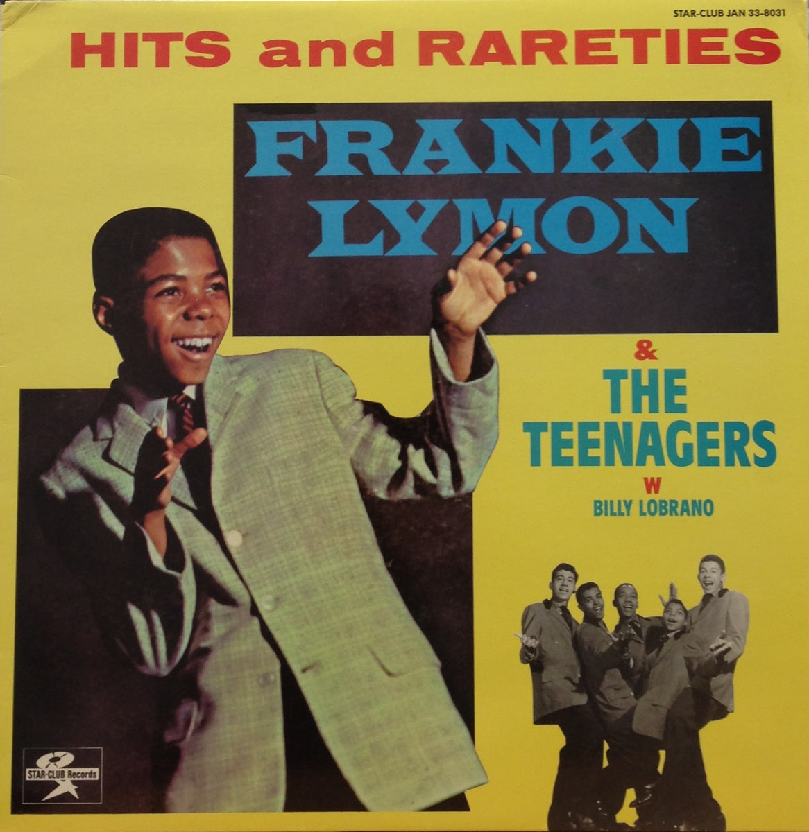 FRANKIE LYMON AND THE TEENAGERS / HITS & RARETIES – TICRO MARKET