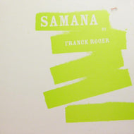 FRANCK ROGER / SAMANA