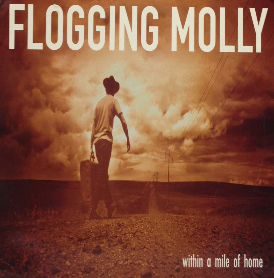FLOGGING MOLLY / WITHIN A MILE OF HOME – TICRO MARKET