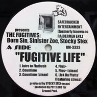 FUGITIVES / FUGITIVE LIFE