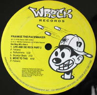 FRANKIE THE PACEMAKER / LIVE AND DIE RECK PART 2