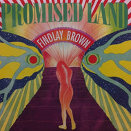 FINDLAY BROWN / PROMISED LAND