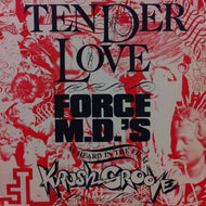 FORCE M.D.'S / TENDER LOVE