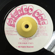 FRANKIE PAUL / TO THE FIRE