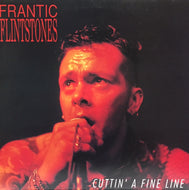FRANTIC FLINTSTONES / CUTTIN' A FINE LINE
