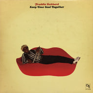FREDDIE HUBBARD / KEEP YOUR SOUL TOGETHER