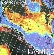FRANKIE PAUL / WARNING