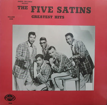FIVE SATINS / Ember Records Present The Five Satins Greatest Hits Volume 1
