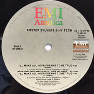 FOSTER SYLVERS & HY-TECH / I'LL MAKE ALL YOUR DREAMS COME TRUE