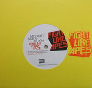 FIGHT LIKE APES / LEND ME YOUR FACE