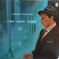 FRANK SINATRA / IN THE WEE SMALL HOURS