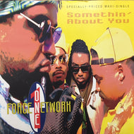 FORCE ONE NETWORK / SOMETHIN' ABOUT YOU