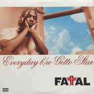 FATAL / EVERYDAY